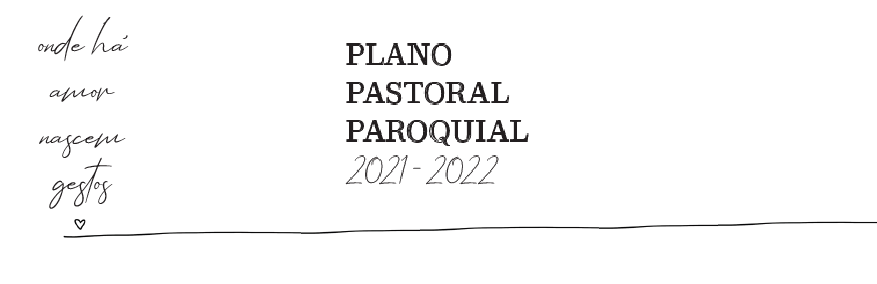 Plano Pastoral Paroquial 2021-2022